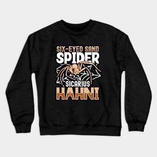 Six-eyed sand spider Crewneck Sweatshirt